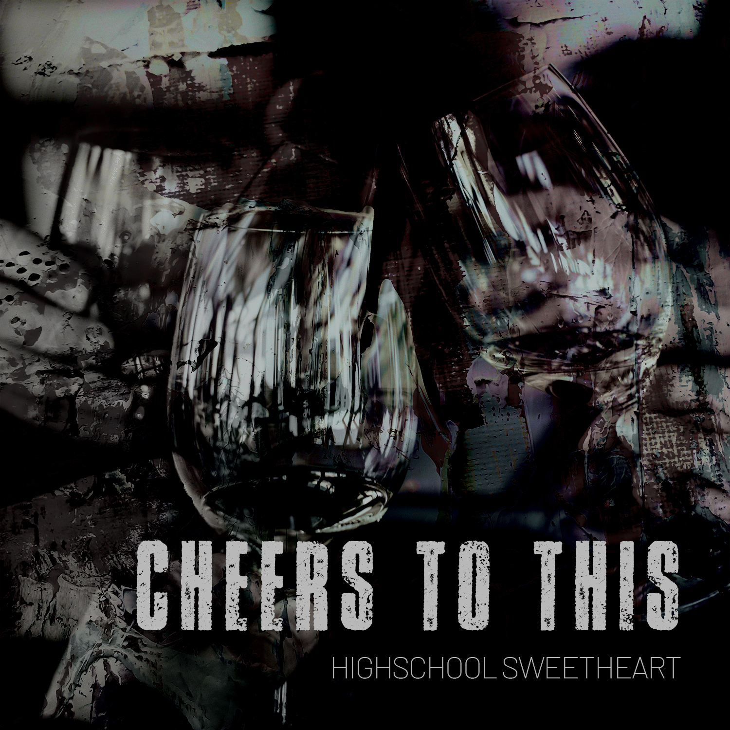 Highschool Sweetheart — Single by Cheers To This — cover art